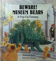 Beware!  Museum Bears