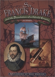 Sir Francis Drake and the Foundation of a World Empire