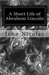 Short Life of Abraham Lincoln