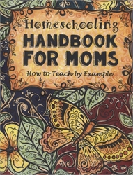 Homeschooling Handbook for Moms