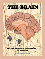 Brain: An Introduction to Neurology for Ages 8-14