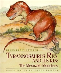 Tyrannosaurus Rex and its Kin: The Mesozoic Monsters
