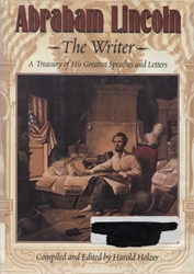 Abraham Lincoln, the Writer