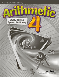Arithmetic 4 - Quizzes/Tests/Speed Drills Key