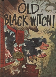 Old Black Witch!