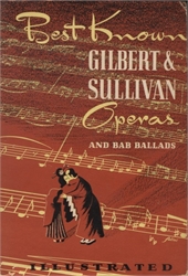 Best Known Gilbert & Sullivan Operas and Bab Ballads