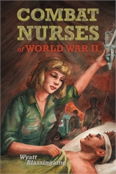 Combat Nurses of World War II