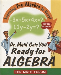 Dr. Math Gets You Ready for Algebra