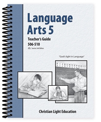 Christian Light Language Arts -  506-510 Teacher's Guide