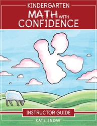 Kindergarten Math With Confidence - Instructor Guide