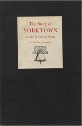 Story of Yorktown as told by Conrad Shultz