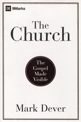 Church: The Gospel Made Visible