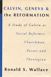 Calvin, Geneva & the Reformation