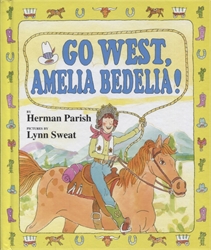 Go West, Amelia Bedelia!