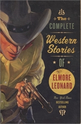 Complete Western Stories of Elmore Leonard