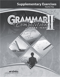 Grammar and Composition II - Supplementary Exercises Teacher Key