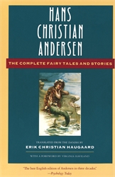 Hans Christian Andersen: The Complete Fairy Tales and Stories