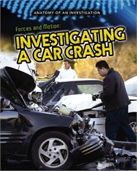 Forces and Motion: Investigating a Car Crash