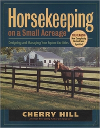 Horsekeeping on a Small Acreage