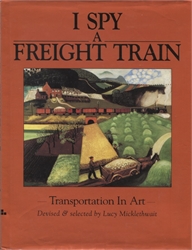I Spy a Freight Train: Transportation in Art