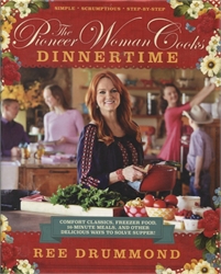 Pioneer Woman Cooks: Dinnertime