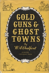 Gold, Guns, and Ghost Towns