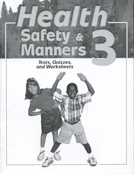 Health, Safety and Manners 3 - Test/Quiz Book (really old)