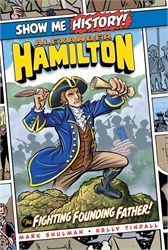 Show Me History: Alexander Hamilton