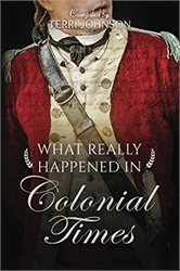 What Really Happened In Colonial Times