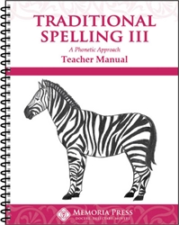 Traditional Spelling III - Teacher Manual