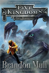 Five Kingdoms #1: Sky Raiders