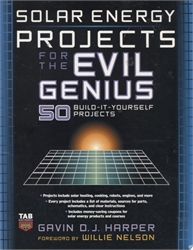 Solar Energy Projects for the Evil Genius