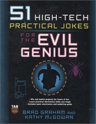 51 High-Tech Practical Jokes for the Evil Genius