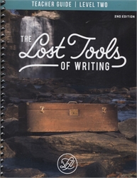 Lost Tools of Writing Level 2 - Teacher Manual