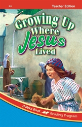 Growing Up Where Jesus Lived - Teacher Edition (old)