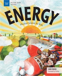 Energy: Physical Science for Kids