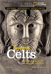 Ancient Celts: Archaeology Unlocks the Secrets of the Celts' Past