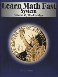 Learn Math Fast System Volume VI