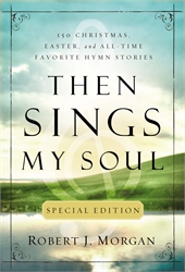 Then Sings My Soul: Special Edition