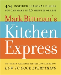 Mark Bittman's Kitchen Express