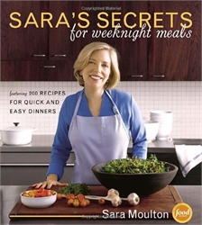 Sara's Secrets for Weeknight Meals