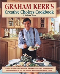 Graham Kerr's Creative Choices Cookbook