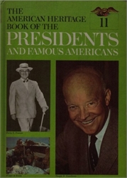 American Heritage Book of the Presidents and Famous Americans Volume 11