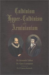 Calvinism, Hyper-Calvinism and Arminianism