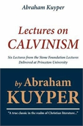 Lectures on Calvinism