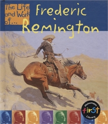 Life and Work of Frederic Remington