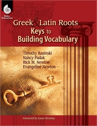 Greek & Latin Roots Keys to Building Vocabulary