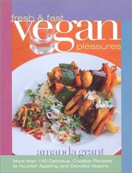 Fresh & Fast Vegan Pleasures