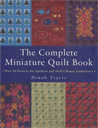 Complete Miniature Quilt Book