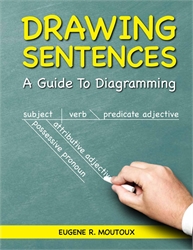 Drawing Sentences: A Guide to Diagramming